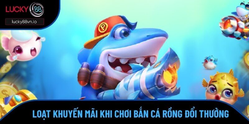 Loạt khuyến mãi độc quyền khi tham gia săn boss Rồng 2025 