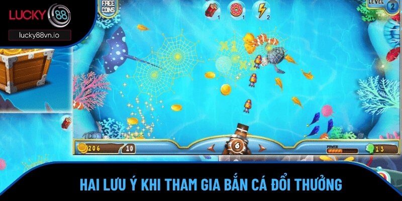 Một vài lưu ý khi thực hiện chơi game top bắn cá đổi thưởng