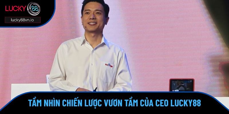 CEO Hoàng Văn Hải Định hướng phát triển dài hạn của CEO Hoàng Văn Hải