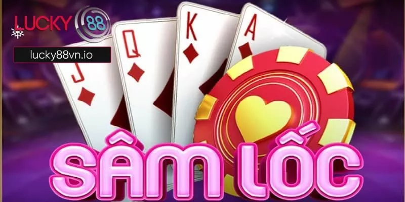 Cách chơi sâm lốc