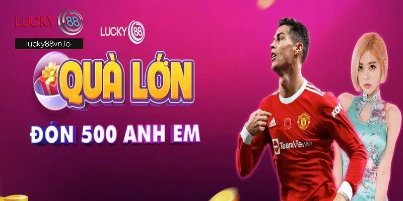 Tặng Tiền Nạp Lucky88 Người Mới - Quà Chào Đón Tân Binh 2025 Xác minh tài khoản để đủ điều kiện tham gia khuyến mãi